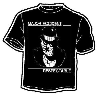 MAJOR ACCIDENT - RESPECTABLE TEE SHIRT