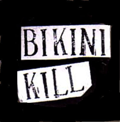 BIKINI KILL - BIKINI KILL 1" BUTTON