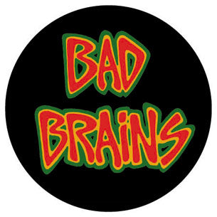 BAD BRAINS - BAD BRAINS 1" BUTTON