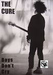 CURE - BOYS DON'T CRY POSTER
