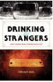 BOOK - DRINKING WITH STRANGERS