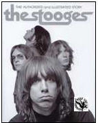 BOOK - THE AUTHORIZED & ILLUSTRED STORY OF THE STOOGES
