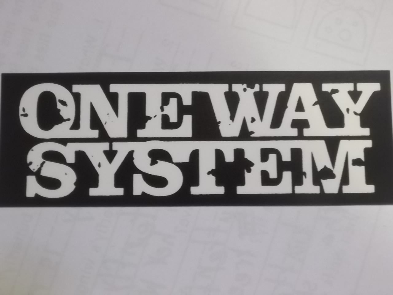 ONE WAY SYSTEM - ONE WAY SYSTEM STICKER