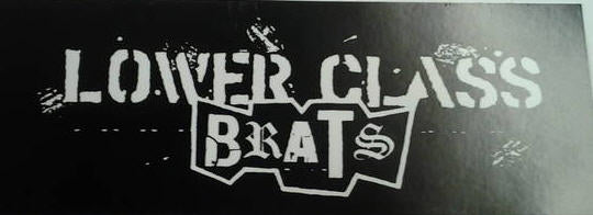 LOWER CLASS BRATS - LOWER CLASS BRATS STICKER