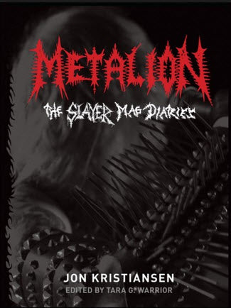 BOOK - METALION: THE SLAYER MAG DIARIES