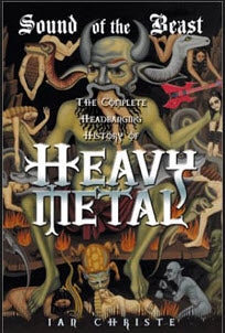 BOOK - SOUND OF THE BEAST, THE COMPLETE HEADBANGING HISTORY OF H