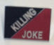 KILLING JOKE - LOGO ENAMEL PIN BADGE