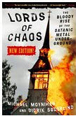 BOOK - LORDS OF CHAOS: THE BLOODY RISE OF THE SATANIC METAL