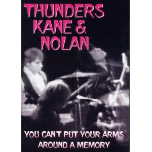 THUNDERS & KANE, NOLAN - YOU CAN'T PUT YOUR ARMS AROUND A MEMORY