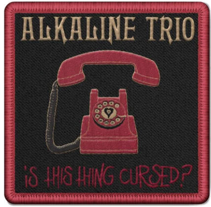 ALKALINE TRIO - IS THIS THING CURSED EMBROIDERED PATCH