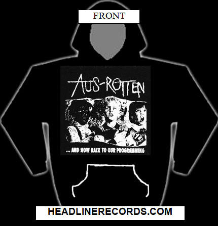 AUS ROTTEN - AND NOW BACK TO OUR PROGRAMMING HOODIE SWEATSHIRT