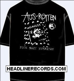 AUS ROTTEN - FUCK NAZI SYMPATHY TEE SHIRT