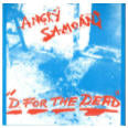 Angry Samoans - D. For The Dead