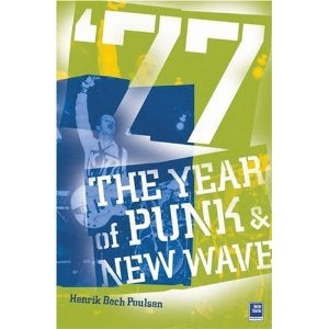 BOOK - '77 THE YEAR OF PUNK & NEW WAVE