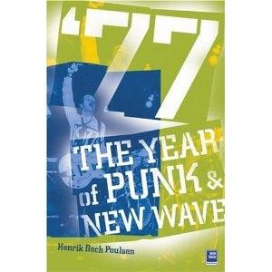 Book - ‘77 the Year of Punk & New Wave