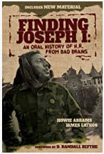 BAD BRAINS - FINDING JOSEPH I: AN ORAL HISTORY OF H.R