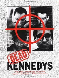 DEAD KENNEDYS - UNAUTHORIZED VERSION BOOK