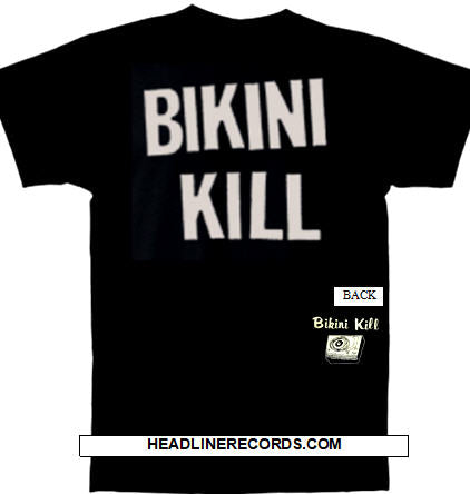 BIKINI KILL - BIKINI KILL TEE SHIRT