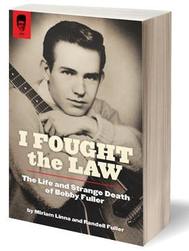 BOBBY FULLER - THE LIFE & STRANGE DEATH OF BOBBY FULLER