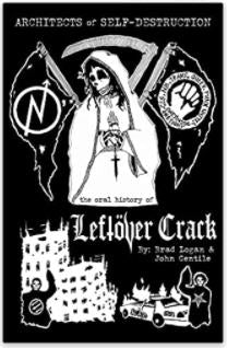 LEFTOVER CRACK - ARCHITECTS OF SELF DESTRUCTION BOOK