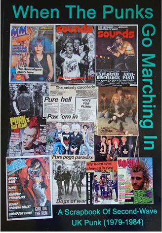 BOOK - WHEN THE PUNKS GO MARCHING IN (1979 / 1984)