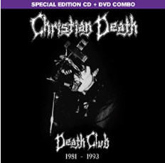 CHRISTIAN DEATH - DEATH CLUB 1983 / 1993
