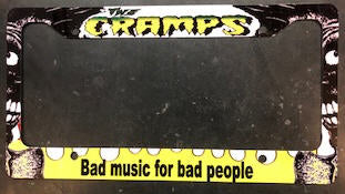 CRAMPS - BAD MUSIC FOR BAD PEOPLE LICENSE PLATE