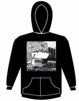 DEAD KENNEDYS - KILL THE POOR HOODIE SWEATSHIRT