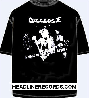 DISCLOSE - A MASS OF RAW SOUND ASSAULT TEE SHIRT
