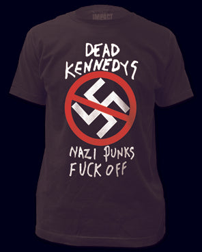 DEAD KENNEDYS - NAZI PUNKS FUCK OFF TEE SHIRT