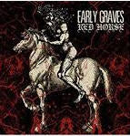 EARLY GRAVES - RED HORSE POSTER