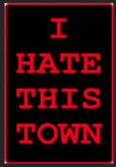 EMBROIDERED PATCH - I HATE THIS TOWN
