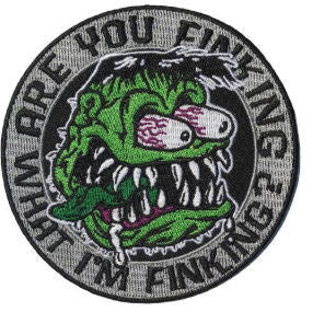 EMBROIDERED PATCH - ARE YOU FINKING?