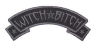 EMBROIDERED PATCH - ARCH WITCH BITCH PATCH
