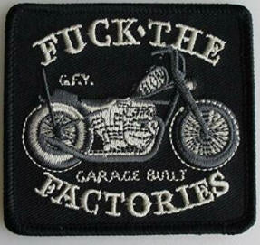 EMBROIDERED PATCH - FUCK THE FACTORY: GARAGE BUILT