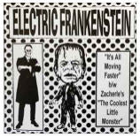 Electric Frankenstein It's All Moving Faster