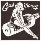 GAS MONEY - S/T
