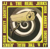 JJ & The Real Jerks High Anxiety Society