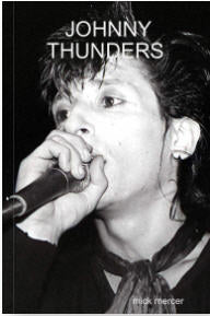 JOHNNY THUNDERS - PICTURES BOOK BY MICK MERCER