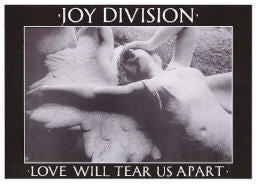 JOY DIVISION - LOVE WILL TEAR US APART POSTER