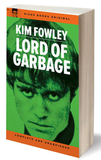 KIM FOWLEY - LORD OF GARBAGE