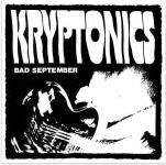 Kryptonics Bad September
