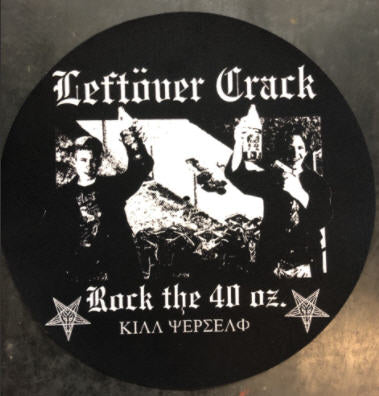 LEFTOVER CRACK - ROCK THE 40 OZ SLIPMAT