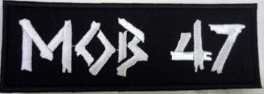 MOB 47 - MOB 47 (RECTANGLE) EMBROIDERED PATCH