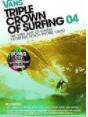 MOVIE - TRIPLE CROWN OF SURFING 04 DVD