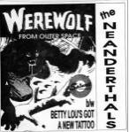 NEANDERTHALS - WEREWOLF FROM OUTER SPACE