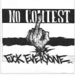 NO CONTEST - FUCK EVERYONE