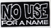 NO USE FOR A NAME - NO USE FOR A NAME PATCH