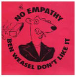 No Empathy Ben Weasel Don't Like It
