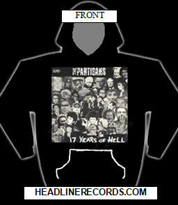 PARTISANS - 17 YEARS OF HELL HOODIE SWEATSHIRT